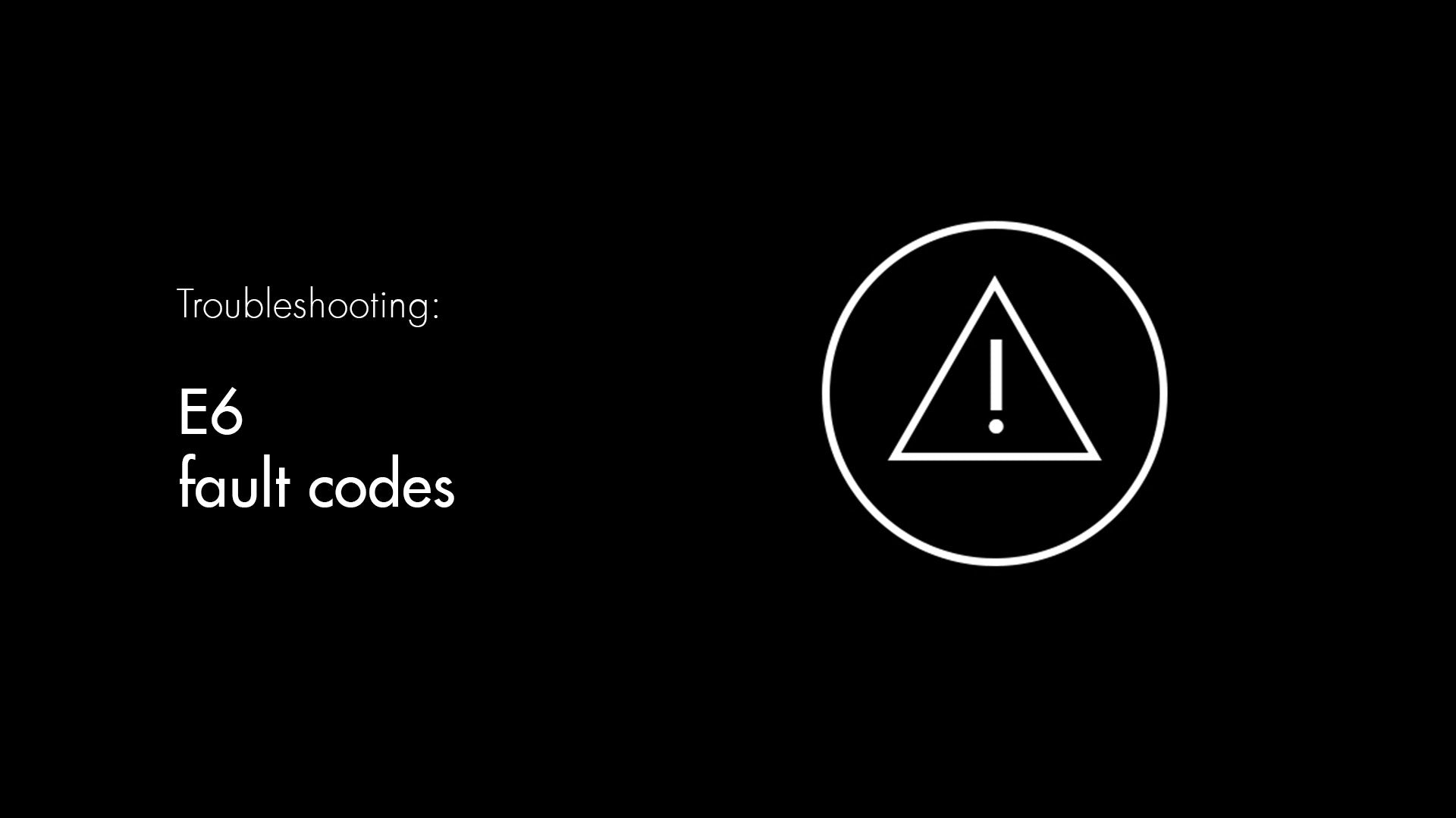 E6 Fault Codes – Borg & Overström